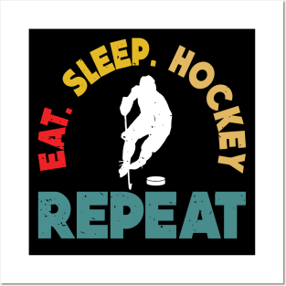 Eat Sleep Ice Hockey Repeat Posters and Art